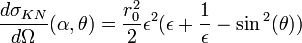  \frac {d\sigma_{KN}} {d\Omega}(\alpha, \theta) = \frac {r_0^2} {2} \epsilon^2 (\epsilon + \frac {1} {\epsilon} -\sin{}^2(\theta)) 