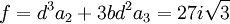  f = d^3a_2+3bd^2a_3 = 27i\sqrt{3} ~