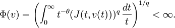 \Phi(v) = \left( \int_0^\infty t^{-\theta} (J(t,v(t)))^q \, {dt \over t} \right)^{1/q} < \infty.