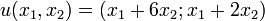 u(x_1,x_2) = (x_1 + 6x_2; x_1 + 2x_2)\,