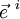 \vec{e}^{~i}
