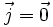 \vec{j}=\vec{0}