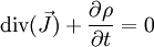 \mathrm{div}(\vec J)+\frac{\partial \rho}{\partial t}=0