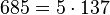 685=5 \cdot  137