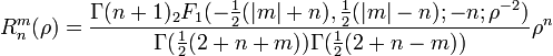 R^m_n(\rho) = \frac{\Gamma(n+1){}_2F_{1}(-\frac{1}{2}(|m|+n),\frac{1}{2}(|m|-n);-n;\rho^{-2})}{\Gamma(\frac{1}{2}(2+n+m))\Gamma(\frac{1}{2}(2+n-m))}\rho^n