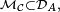 \scriptstyle\ \mathcal{M}_{\mathcal{C}}\subset\mathcal{D}_{A},\ 