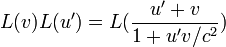 L(v)L(u') = L({u'+v \over 1+u'v/c^2})