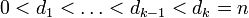 0<d_1<\dots<d_{k-1}<d_k=n