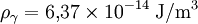 \rho_\gamma = 6,\!37\times 10^{-14}\;{\rm J}/{\rm m}^3