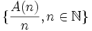 \{\frac{A(n)}{n}, n\in \N\}