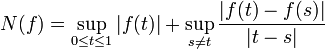 N(f)=\sup_{0\leq t\leq 1}|f(t)|+\sup_{s\neq t}\frac{|f(t)-f(s)|}{|t-s|}