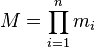 M=\prod_{i=1}^n m_i