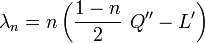 {\lambda}_n =  n \left( \frac{1-n}{2}\ Q'' - L' \right)