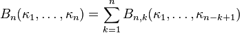 B_n(\kappa_1,\dots,\kappa_n)=\sum_{k=1}^n B_{n,k}(\kappa_1,\dots,\kappa_{n-k+1})