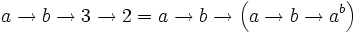 a\rightarrow b\rightarrow 3\rightarrow 2 = a\rightarrow b\rightarrow \left(a\rightarrow b\rightarrow a^b \right)