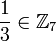  {1 \over 3 } \in \mathbb Z_7 