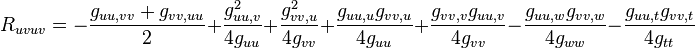  R_{uvuv}=  -\frac{g_{uu,vv}+g_{vv,uu}}{2}  +\frac{g_{uu,v}^2}{4g_{uu}}+\frac{g_{vv,u}^2}{4g_{vv}} +\frac{g_{uu,u}g_{vv,u}}{4g_{uu}} +\frac{g_{vv,v}g_{uu,v}}{4g_{vv}} -\frac{g_{uu,w}g_{vv,w}}{4g_{ww}} -\frac{g_{uu,t}g_{vv,t}}{4g_{tt}} 