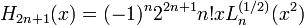 H_{2n+1}(x) = (-1)^n 2^{2n+1} n! x L_n^{(1/2)} (x^2)