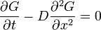 \frac{\partial G}{\partial t} - D \frac{\partial^2 G}{\partial x^2} = 0