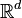 \mathbb{R}^d