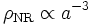 \rho_{\rm NR} \propto a^{-3}