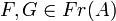 F,G\in Fr(A)