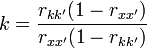 k=\frac{r_{kk'}(1-r_{xx'})} {r_{xx'}(1-r_{kk'})}