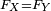 \scriptstyle \ F_X=F_Y
