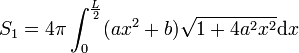 S_1=4\pi\int_0^\frac L2(ax^2+b)\sqrt{1+4a^2x^2}\mathrm dx