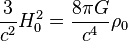 \frac{3}{c^2} H_0^2 = \frac{8 \pi G}{c^4}\rho_0 