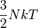 \frac32 NkT