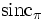 \operatorname{sinc}_\pi