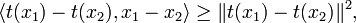 \langle t(x_1) - t(x_2) , x_1 - x_2\rangle \ge \| t(x_1) - t(x_2) \|^2,