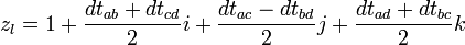 z_l= 1+{dt_{ab}+dt_{cd}\over 2}i+{dt_{ac}-dt_{bd}\over 2}j+{dt_{ad}+dt_{bc}\over 2}k 