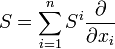 S=\sum_{i=1}^n S^i\frac{\partial}{\partial x_i}