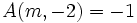 A(m,-2)=-1\,\!