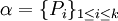 \alpha = \{P_i\}_{1 \leq i \leq k}