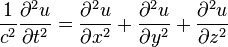 \frac1{c^2}\frac{\partial^2 u}{\partial t^2}=\frac{\partial^2 u}{\partial x^2}+\frac{\partial^2 u}{\partial y^2}+\frac{\partial^2 u}{\partial z^2}