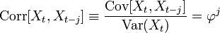 \operatorname{Corr}[X_t,X_{t-j}]\equiv \frac{\operatorname{Cov}[X_t,X_{t-j}]}{\operatorname{Var}(X_t)}=\varphi^j