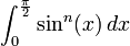  \int_0^{\frac{\pi}{2}} \sin^n(x)\,dx 