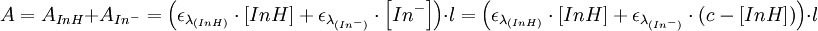 A = A_{InH} + A_{In^-} = \left( \epsilon_{\lambda_{(InH)}} \cdot \left[ InH \right] + \epsilon_{\lambda_{(In^-)}} \cdot \left[ In^- \right] \right) \cdot l = \left( \epsilon_{\lambda_{(InH)}} \cdot \left[ InH \right] + \epsilon_{\lambda_{(In^-)}} \cdot \left( c - \left[ InH \right] \right) \right) \cdot l 