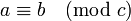 a \equiv b \pmod c \;