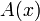 A(x)\;