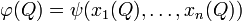 \varphi(Q)=\psi(x_1(Q),\dots,x_n(Q))