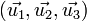 (\vec{u_1},\vec{u_2},\vec{u_3})