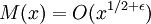 M(x) = O(x^{1/2+\epsilon}) \,