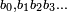 \scriptstyle b_0,b_1b_2 b_3\ldots