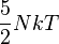 \frac52 NkT