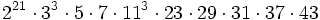 2^{21}\cdot 3^3\cdot 5\cdot 7\cdot 11^3\cdot 23\cdot 29\cdot 31\cdot 37\cdot 43