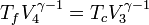 T_f V_4 ^{\gamma -1} = T_c V_3 ^{\gamma -1}